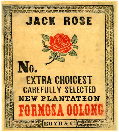 Jack Rose, No. Extra Choicest Carefully Selected New Plantation Formosa Oolong by American School